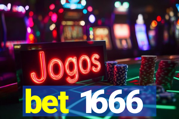 bet 1666