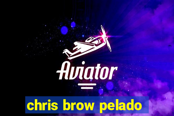 chris brow pelado