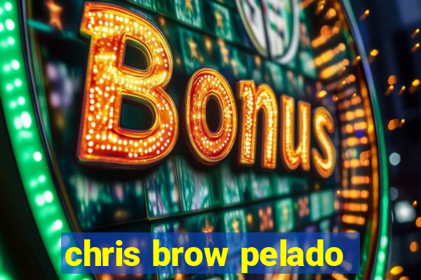 chris brow pelado