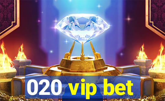 020 vip bet