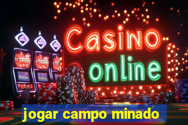 jogar campo minado