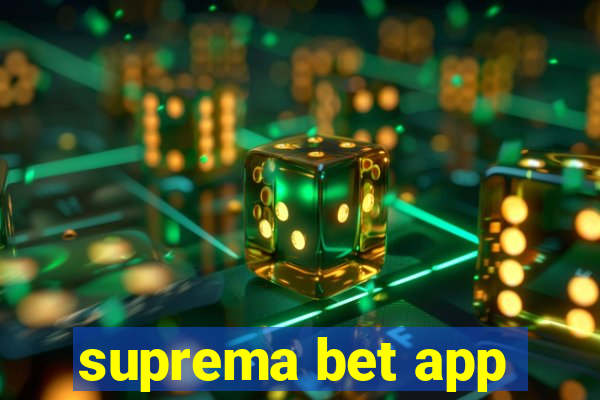 suprema bet app