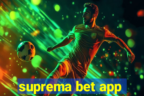 suprema bet app