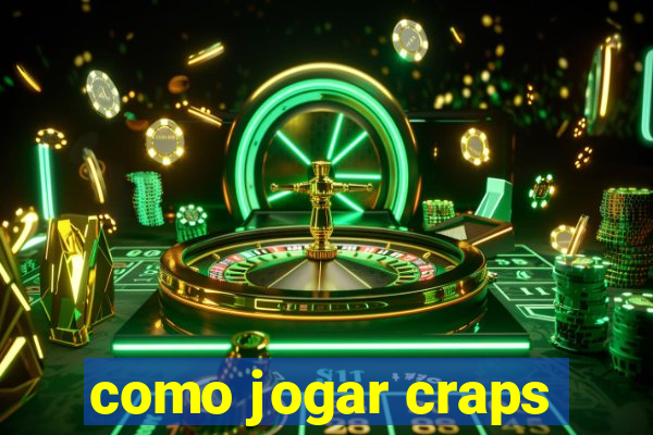 como jogar craps