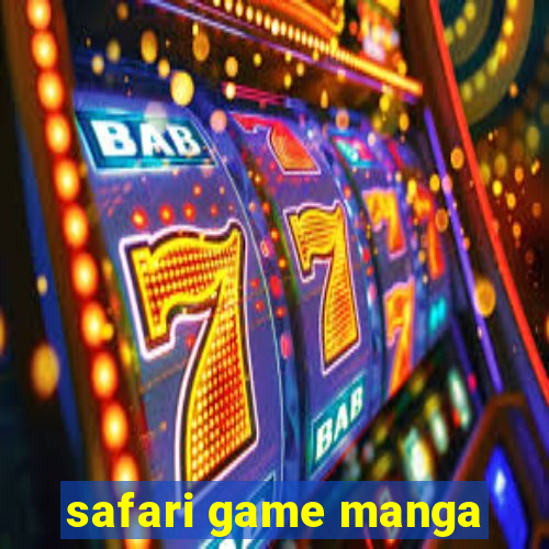 safari game manga