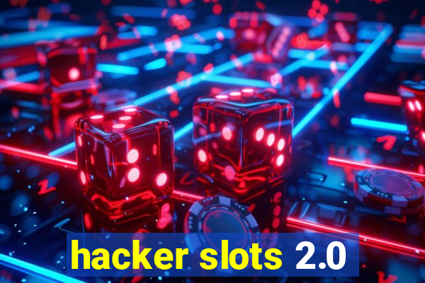 hacker slots 2.0