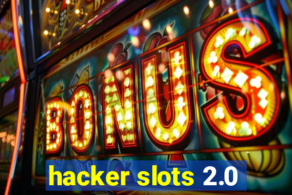 hacker slots 2.0