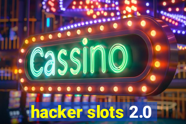 hacker slots 2.0