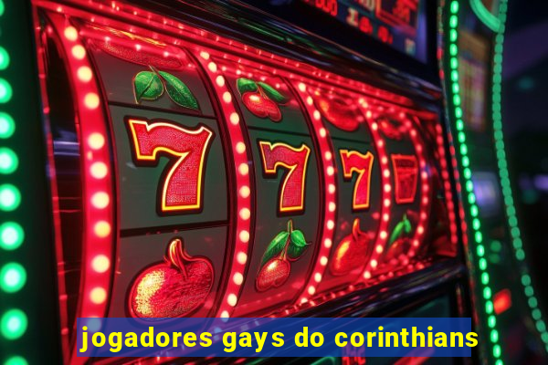 jogadores gays do corinthians