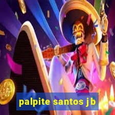 palpite santos jb