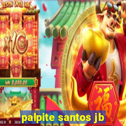 palpite santos jb