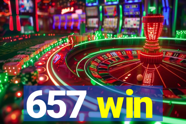 657 win