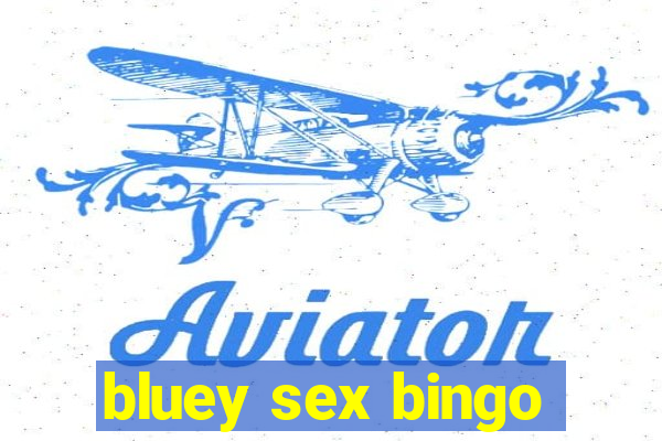 bluey sex bingo