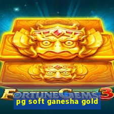 pg soft ganesha gold