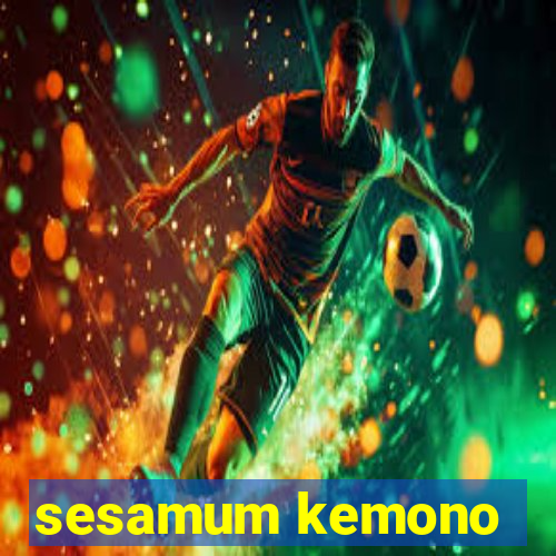 sesamum kemono