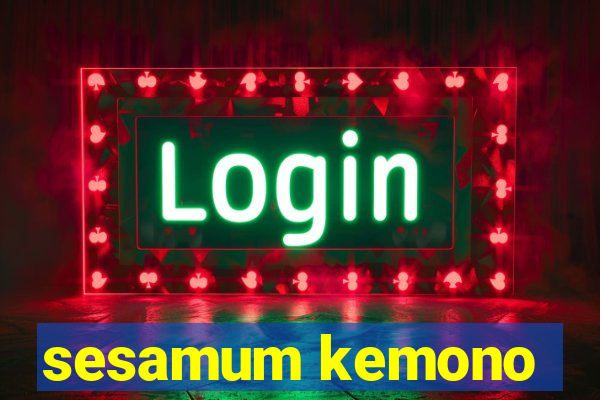 sesamum kemono