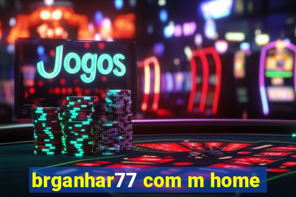 brganhar77 com m home