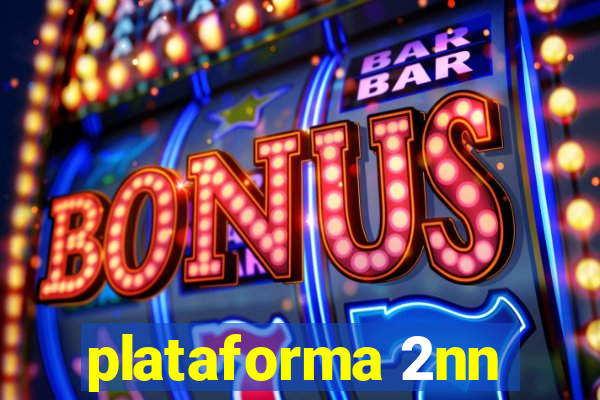 plataforma 2nn