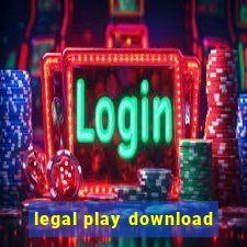 legal play download