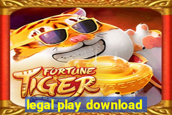 legal play download