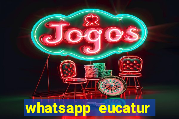 whatsapp eucatur porto velho