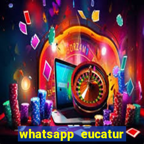 whatsapp eucatur porto velho