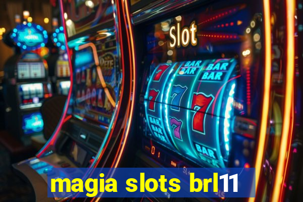 magia slots brl11