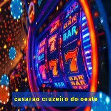 casarao cruzeiro do oeste