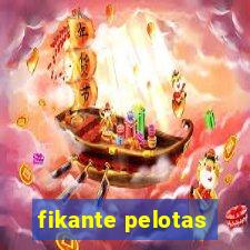 fikante pelotas