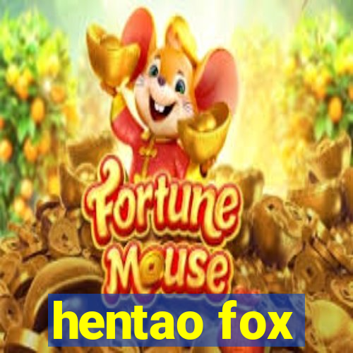 hentao fox