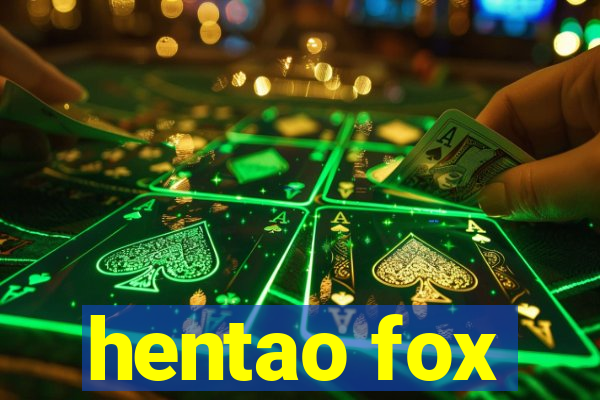 hentao fox