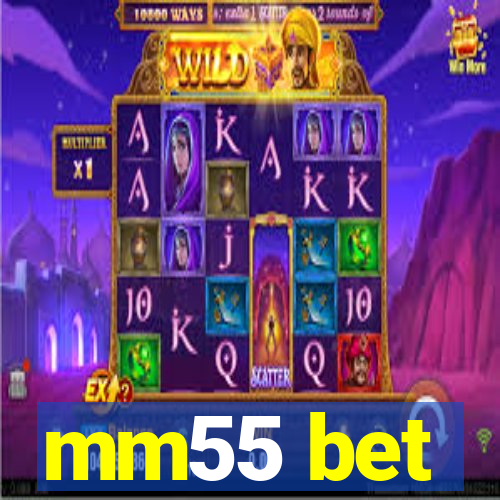 mm55 bet