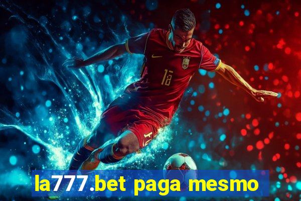 la777.bet paga mesmo