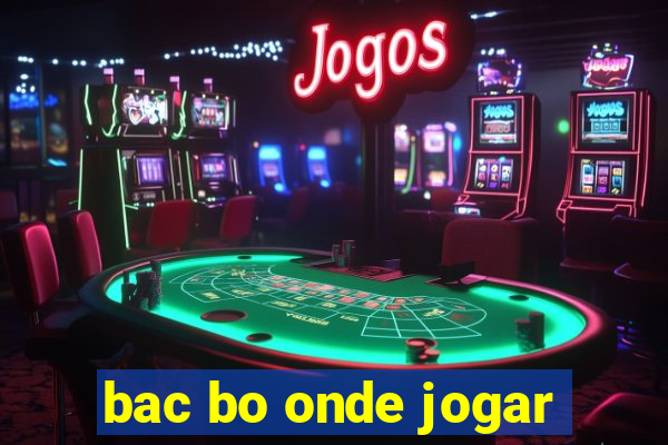 bac bo onde jogar