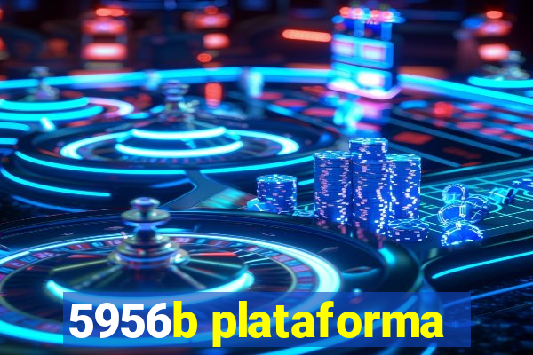 5956b plataforma