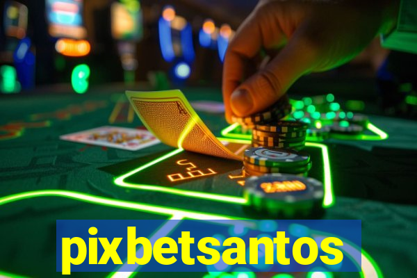 pixbetsantos