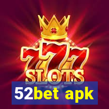 52bet apk