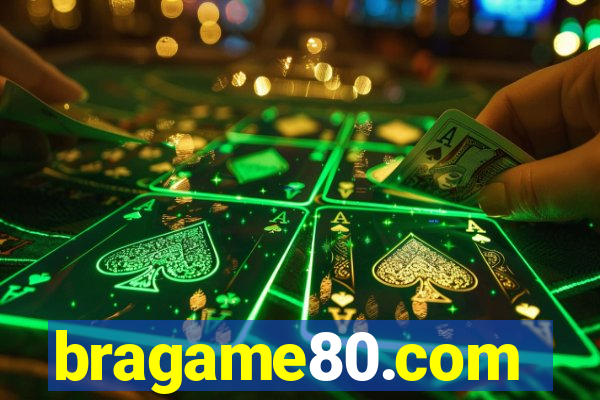 bragame80.com