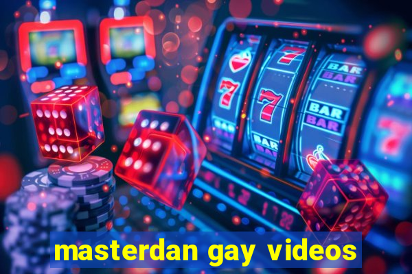 masterdan gay videos