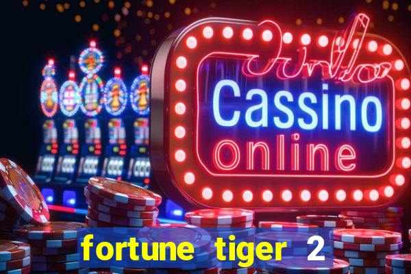 fortune tiger 2 demo revenge