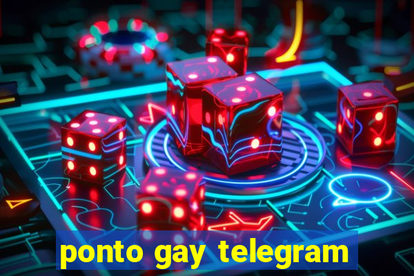 ponto gay telegram