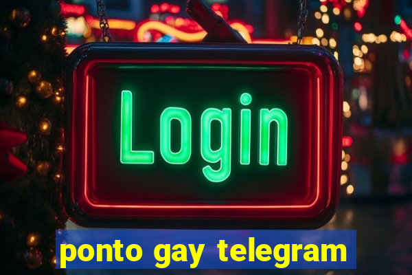 ponto gay telegram