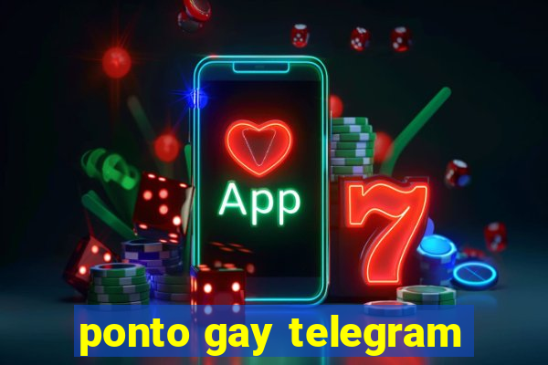 ponto gay telegram