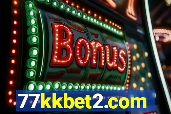 77kkbet2.com