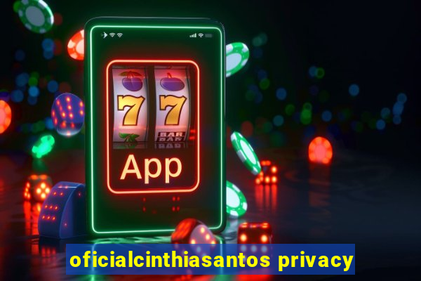 oficialcinthiasantos privacy