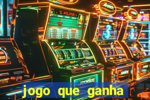 jogo que ganha dinheiro sem fazer deposito