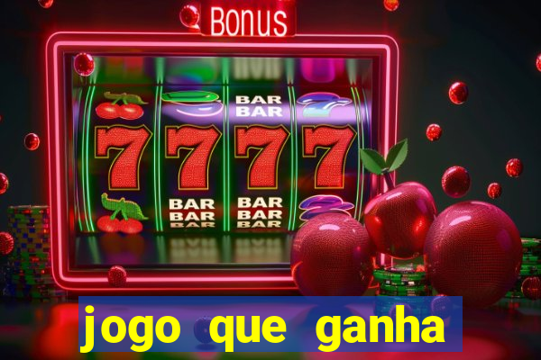 jogo que ganha dinheiro sem fazer deposito