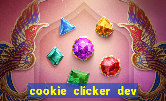 cookie clicker dev tools hack