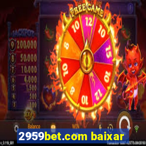 2959bet.com baixar