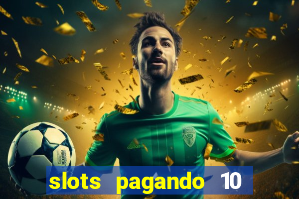 slots pagando 10 no cadastro facebook